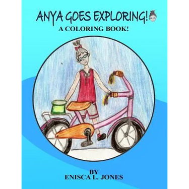 Anya Goes Exploring: A coloring book