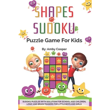 Shapes Sudoku Puzzle Game for Kids: Over 100 (4 x 4) Sudoku Puzzles with Solution for Beginners - Ages 7 & up. Logic and Brain Teasers for Little Boys