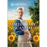 The Amish Baby Scandal: An Uplifting Inspirational Romance