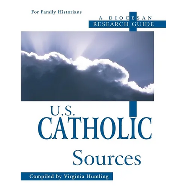 U.S. Catholic Sources: A Diocesan Research Guide