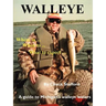 Walleye: Where To... When To... What to Expect...: A Guide to Michigan's Walleye Waters