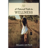 A Natural Path To Wellness