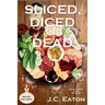 Sliced, Diced and Dead: A Charcuterie Shop Mystery