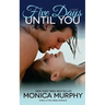 Five Days Until You
