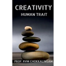 Creativity: Human Trait