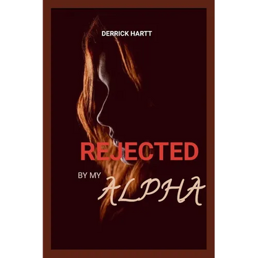 Rejected by my alpha