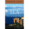 Sailing the Wine-Dark Sea: Why the Greeks Matter