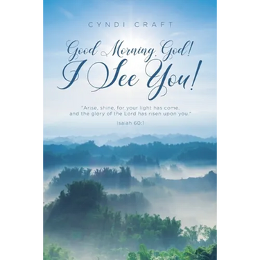Good morning, God! I See You!