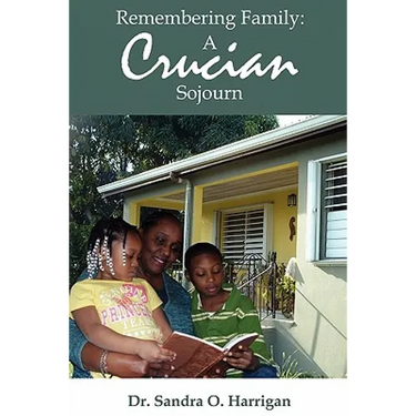 Remembering Family: A Crucian Sojourn