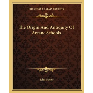 The Origin and Antiquity of Arcane Schools
