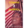 Coming 2 America: This is a Story about a Fifteen-Year-Old African Girl
