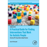 A Practical Guide for Finding Interventions That Work for Autistic People: Diversity-Affirming Evidence-Based Practice