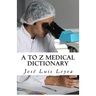 A to Z Medical Dictionary: English-Spanish Medical Terms