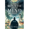 The Mountie and my Mind: Breaking the Silence