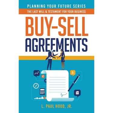 Buy-Sell Agreements: The Last Will & Testament for Your Business