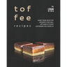 Toffee Recipes: Make These Must-Try Desserts that Will Hit Hard at Every Gathering You Serve At