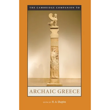 The Cambridge Companion to Archaic Greece
