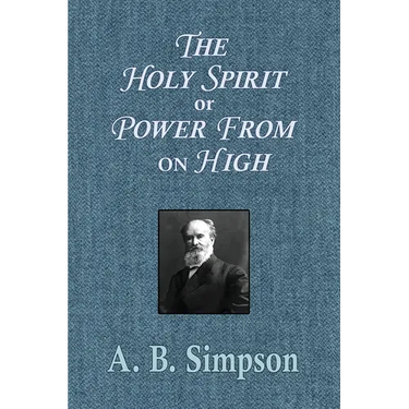 The Holy Spirit or Power From on High