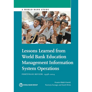 Lessons Learned from World Bank Education Management Information System Operations: Portfolio Review, 1998-2014