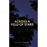 Across a Field of Stars