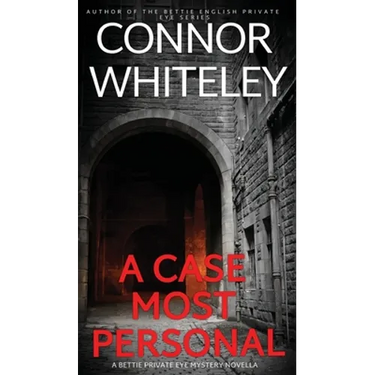 A Case Most Personal: A Bettie Private Eye Mystery Novella