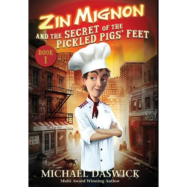 ZIN MIGNON and the SECRET of the PICKLED PIGS' FEET