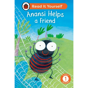 Anansi Helps a Friend: Read It Yourself - Level 1 Early Reader