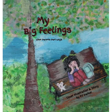 My Big Feelings: When Parents Part Ways