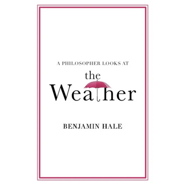 A Philosopher Looks at the Weather