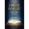 A Private Anthology: Poems from the Heart