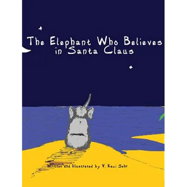 The Elephant Who Believes in Santa Claus
