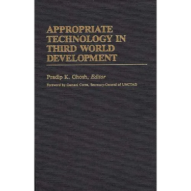 Appropriate Technology in Third World Development