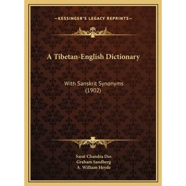 A Tibetan-English Dictionary: With Sanskrit Synonyms (1902)