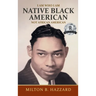 I Am Who I Am: Native Black American
