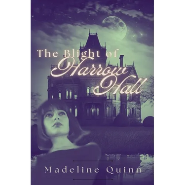 The Blight of Harrow Hall