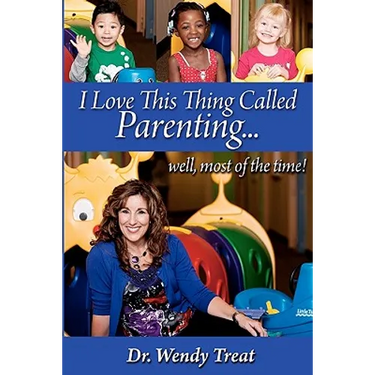 I Love This Thing Called Parenting...Well, MOST of the Time
