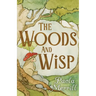 The Woods and Wisp