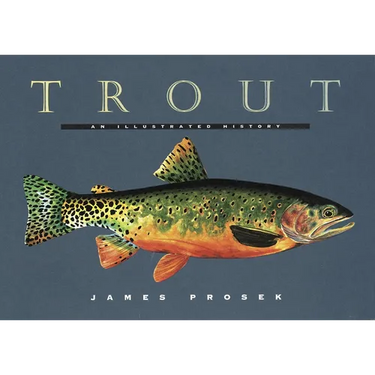Trout: An Illustrated History