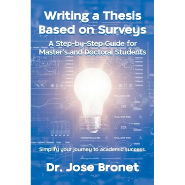 Writing a Thesis Based on Surveys: A Step-by-Step Guide for Master's and Doctoral Students