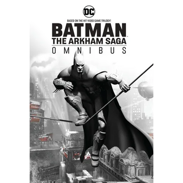 Batman: The Arkham Saga Omnibus (New Edition)