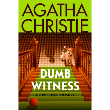 Dumb Witness: A Hercule Poirot Mystery: The Official Authorized Edition