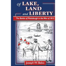 Of Lake, Land and Liberty: The Battle of Plattsburgh in the War of 1812