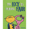 The Key To Playing Fair