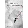 My Hope For Tomorrow