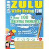 Learn Zulu While Having Fun! - For Beginners: Easy to Intermediate - Study 100 Essential Thematics with Word Search Puzzles - Vol.1