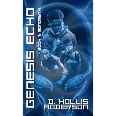 Genesis Echo: Book 1: Monomyth