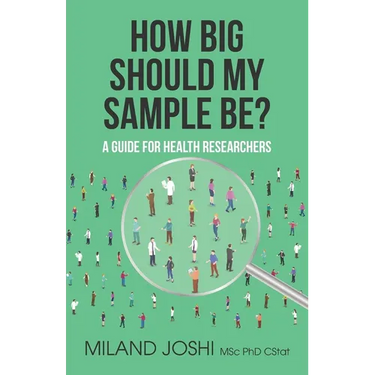 How Big Should My Sample Be?: A Guide for Health Researchers