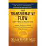 The Transformative Flow: Rhythm as Medicine
