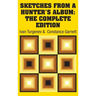 Sketches from a Hunter's Album: The Complete Edition