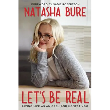 Let's Be Real: Living Life as an Open and Honest You